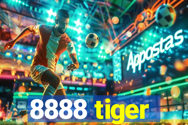 8888 tiger